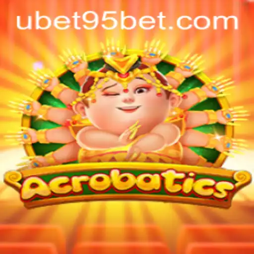 Acrobatics: A Thrilling Game Experience with UBET95 BET