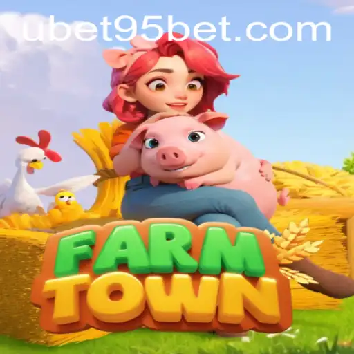 FarmTown and UBET95 BET: An Engaging Gaming Experience