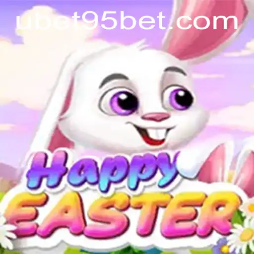 Exploring 'HappyEaster' and UBET95 BET: A Festive Gaming Experience